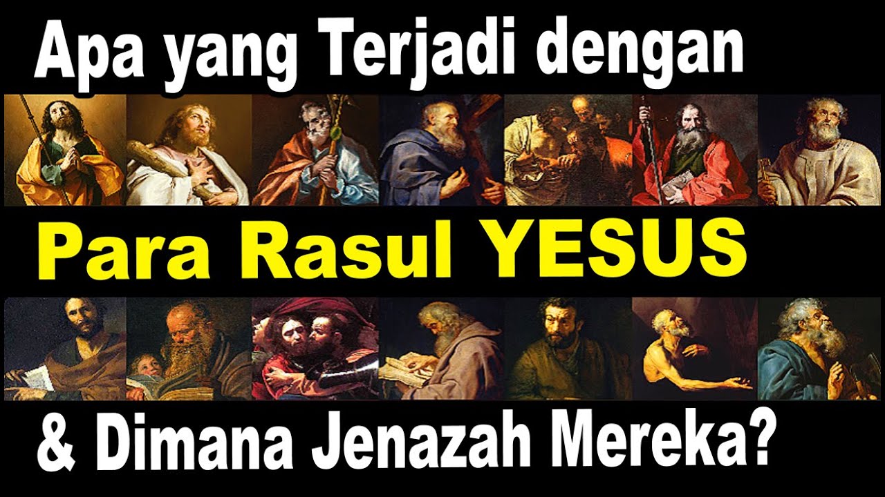 apa yang terjadi dengan para rasul yesus kristus