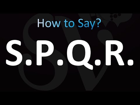 how to pronounce s p q r correctly