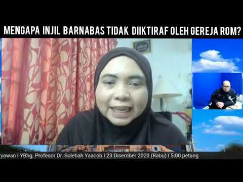 mengapakah injil barnabas tidak diiktiraf oleh gereja rom bahagian 1 prof dr solehah yaacob 1